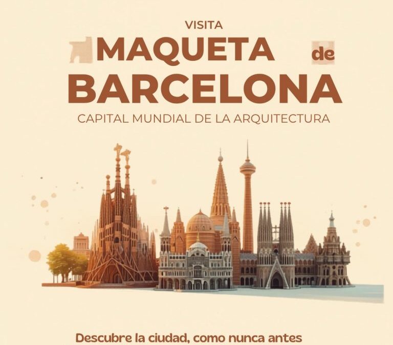 Visita de la Maqueta de Barcelona